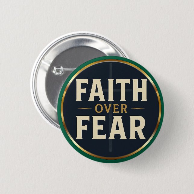Bóton Redondo 5.08cm Faith Over Fear Bold Christian Quote  (Frente & Verso)