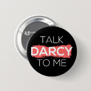 Bóton Redondo 5.08cm Fale Com Darcy Para Mim