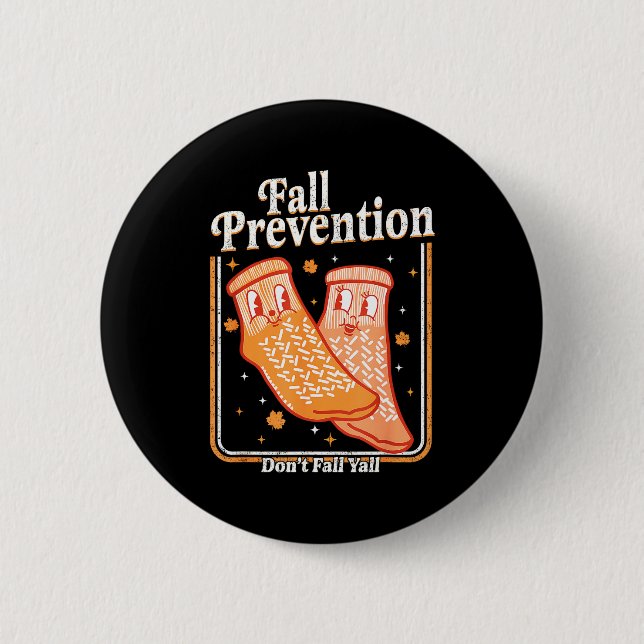 Bóton Redondo 5.08cm Fall Prevention Don't Fall Y'all Physical Therapy  (Frente)