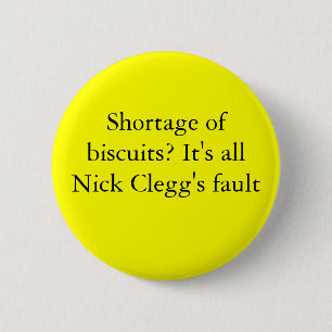 Bóton Redondo 5.08cm Falta dos biscoitos? É todo o falha de Nick Clegg