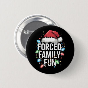 Bóton Redondo 5.08cm Família Forçada Diversão Sarcástica de Natal Engra