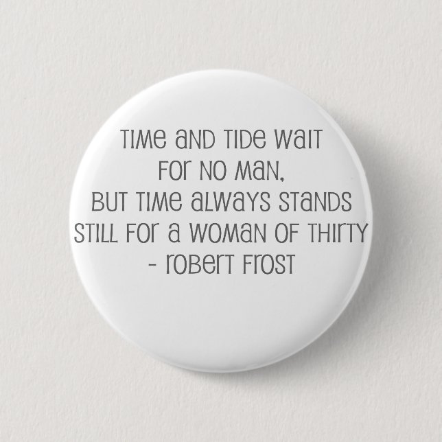 Bóton Redondo 5.08cm Famoso, "mulher de 30" citações (Frente)