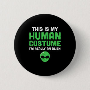 Bóton Redondo 5.08cm Fantasias Humanas De Halloween Eu Sou Um Alien Eng