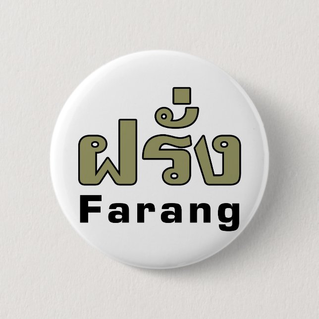 Bóton Redondo 5.08cm Farang ♦ Estrangeiro na Língua Tailandesa ♦ (Frente)
