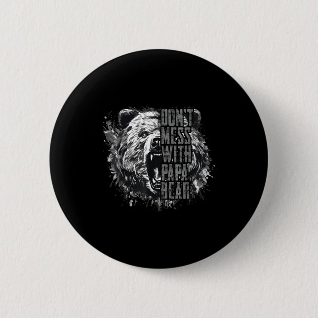 Bóton Redondo 5.08cm Father's Day Don't Mess With Papa Bear  (Frente)