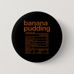 Bóton Redondo 5.08cm Fatos Nutricionais de Pudim de Banana Engraçados d