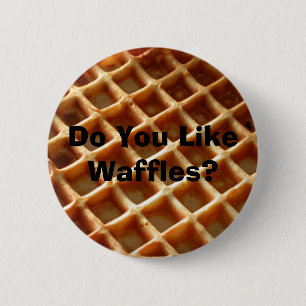 Bóton Redondo 5.08cm Fazem você gostam de Waffles?