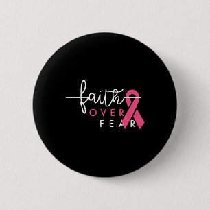 Bóton Redondo 5.08cm Fé sobre o medo a consciência do Cancer da mama
