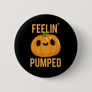 Bóton Redondo 5.08cm Feelin Bombeou Pumpkin Engraçado Pun Dardo BG