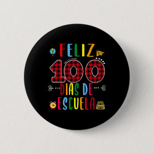 Bóton Redondo 5.08cm Feliz 100 Dias De La Escuela Tee 100 Dias De Escol