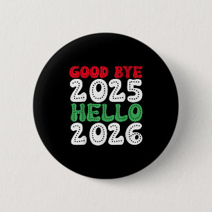 Bóton Redondo 5.08cm Feliz ano novo 2026 Adeus 2025 Olá 2026 _1