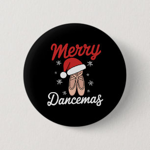 Bóton Redondo 5.08cm Feliz Dancemas Balé Dançarino Professor Natal Dan