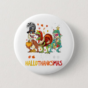 Bóton Redondo 5.08cm Feliz Hallothancksmas Dinossauro T-Rex Dia das Bru