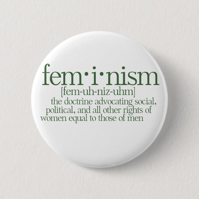 Bóton Redondo 5.08cm Feminismo Definido (Frente)