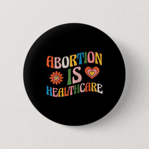 Bóton Redondo 5.08cm Feminista de Cuidados de Saúde Pro Choice Groovy