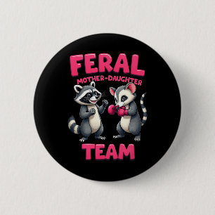 Bóton Redondo 5.08cm Feral Mãe Filha Equipe Engraçada Raccoon Boxando T
