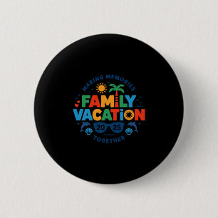 Bóton Redondo 5.08cm Férias em Família 2025 Vibes de Reunião Familiar C
