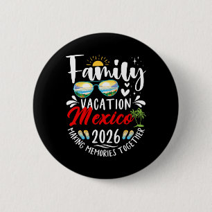 Bóton Redondo 5.08cm Férias em Família no México 2026 Criando Memórias