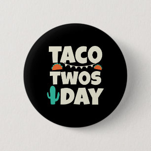 Bóton Redondo 5.08cm Festa de Aniversário de 2 anos do Taco Twosday