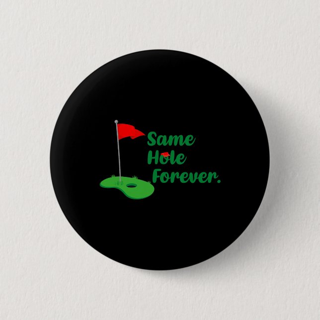 Bóton Redondo 5.08cm Festa de Solteiro de Golfe Same Hole Forever (Frente)