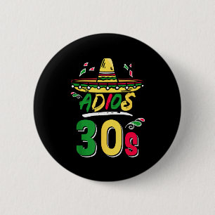 Bóton Redondo 5.08cm Festa Mexicana de 40 Anos Aniversário Cinco De May