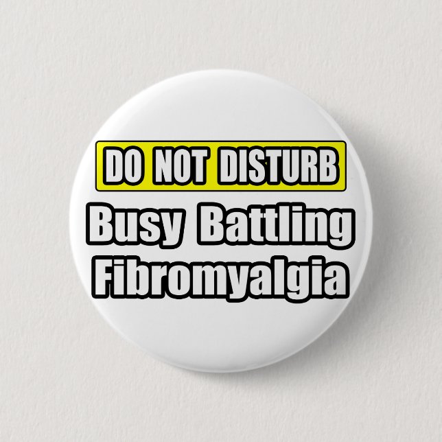Bóton Redondo 5.08cm Fibromialgia de batalha ocupada (Frente)