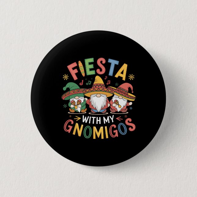 Bóton Redondo 5.08cm Fiesta Com Meu Gnomigos Engraçado Cinco De Mayo De (Frente)