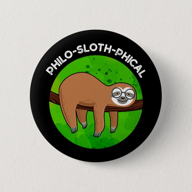Bóton Redondo 5.08cm Filo-preguiçoso Funny Animal Sloth Pun Dark BG (Frente)