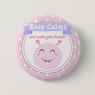 Bóton Redondo 5.08cm Fique calmo e lave suas mãos! Parar o vírus Corona