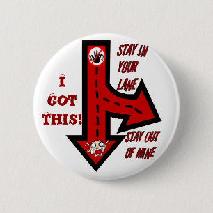 Bóton Redondo 5.08cm Fique na sua pista, não na minha!