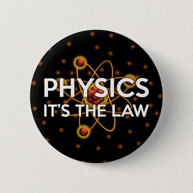 BÓTON REDONDO 5.08CM FÍSICA. É A LEI (Frente)