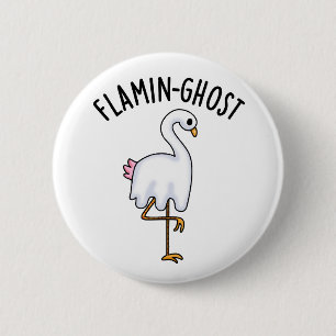 Bóton Redondo 5.08cm Flamin-ghost Funny Flamingo Ghost Pun