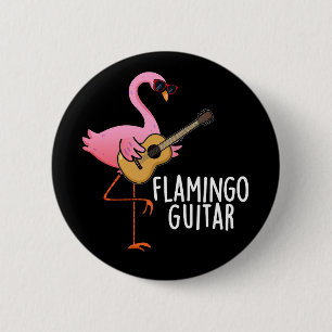 Bóton Redondo 5.08cm Flamingo Guitar Música Engraçada Pun Escuro BG
