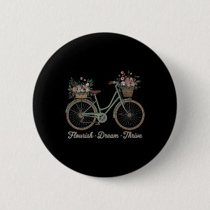 Bóton Redondo 5.08cm Florescer Sonho Prosperar Floral Bicicleta Trump S