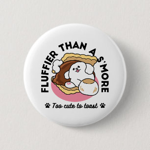 Bóton Redondo 5.08cm Fluffier Tha S’more - Cute Dog and Dessert Pun