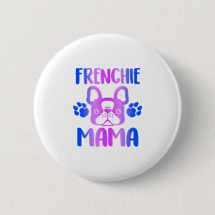Bóton Redondo 5.08cm Frenchie Mama Bulldog Para Cachorro Mãe Pele Mam