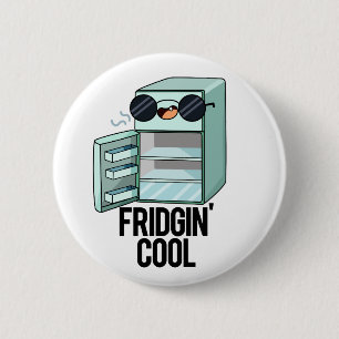 Bóton Redondo 5.08cm Fridgin Legal Refrigerador de Cuta