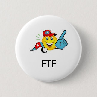 Bóton Redondo 5.08cm FTF - Para encontrar primeiramente o Pin dos