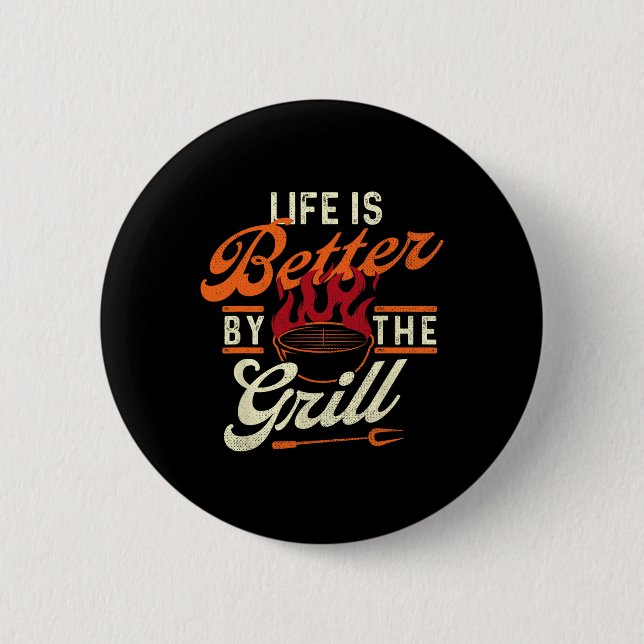 Bóton Redondo 5.08cm Funny Bbq Shirts Life Is Better  (Frente)