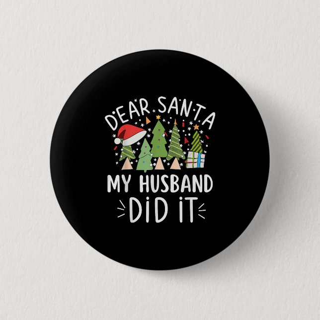 Bóton Redondo 5.08cm Funny Christmas Quote Sayings Dear Santa My Husban (Frente)