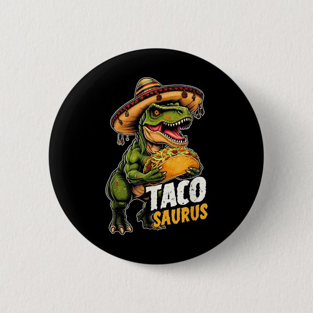 Bóton Redondo 5.08cm Funny Cinco De Mayo Tacosaurus Taco Dinosaur T Rex (Frente)