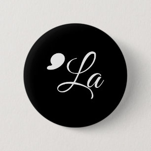 Bóton Redondo 5.08cm Funny Comma La Kamala Harris 2024 Votação Pontuaçã