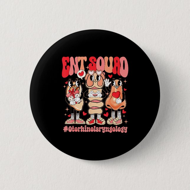 Bóton Redondo 5.08cm Funny Ent Squad Otolaryngologist Ent Valentines Da (Frente)