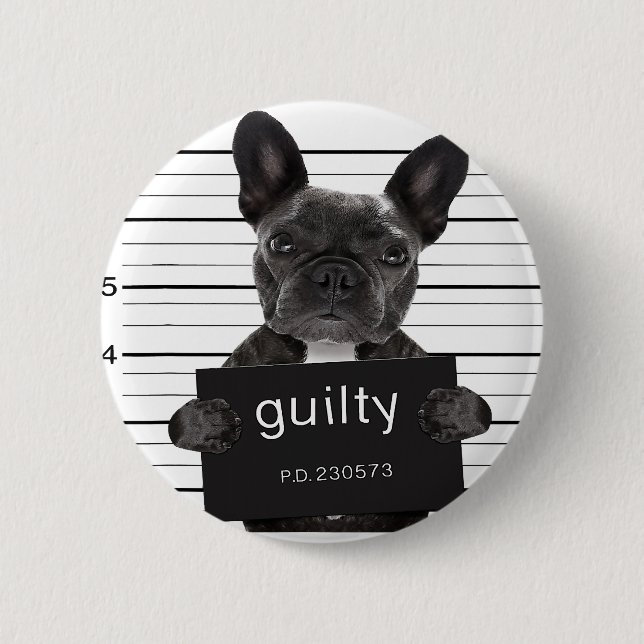 Bóton Redondo 5.08cm Funny French Buldogdog Jail Mugshot Bad Dog Crimin (Frente)