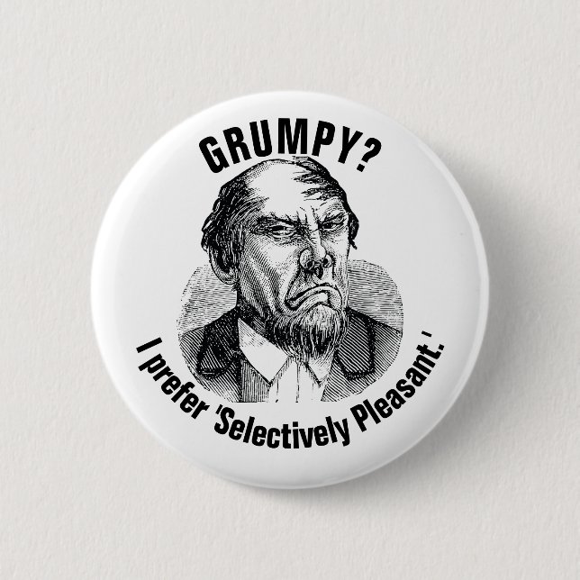 Bóton Redondo 5.08cm Funny Grumpy Quote – Selectively Pleasant (Frente)