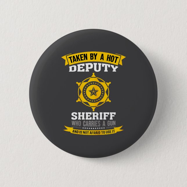 Bóton Redondo 5.08cm Funny Quote Deputy Sheriff Wife  (Frente)