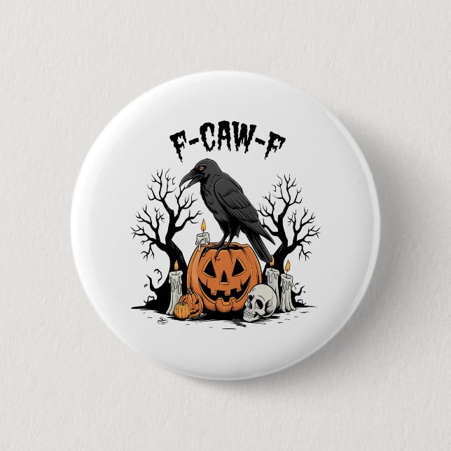 Bóton Redondo 5.08cm Funny Raven, F-Caw-F, Skull Raven, Gótica (Frente)