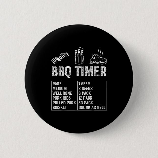 Bóton Redondo 5.08cm Funny Saying Bbq Timer Beer Grill Dad Barbecue Dri (Frente)
