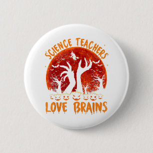Bóton Redondo 5.08cm Funny Science Teachers love brainsTeachers Hallowe