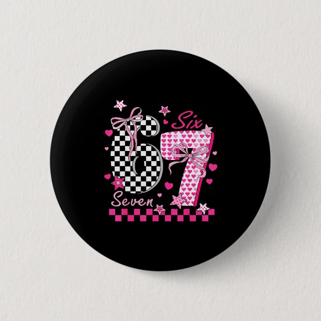 Bóton Redondo 5.08cm Funny Six Seven Coquette 6 7 Meme Men Women Valent (Frente)